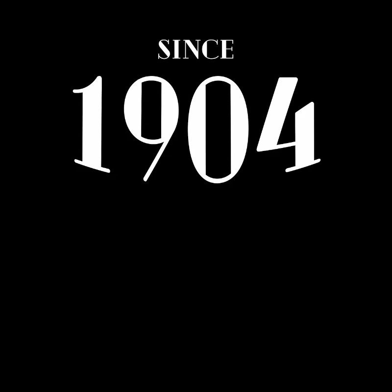Funny Birthday Since 1904