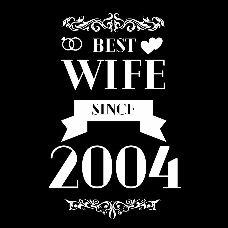 Beste Ehefrau seit 2004 Hochzeitstag