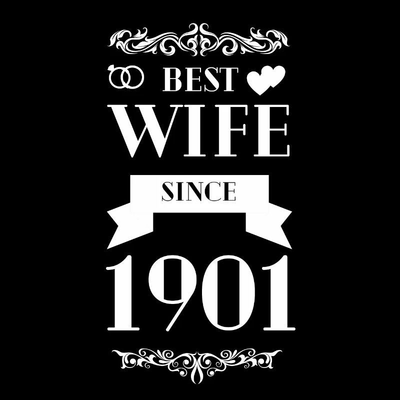 Beste Ehefrau seit 1901 Hochzeitstag