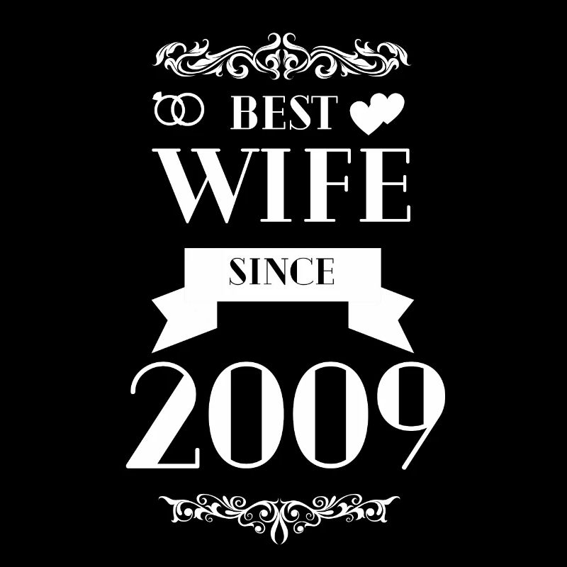 Beste Ehefrau seit 2009 Hochzeitstag