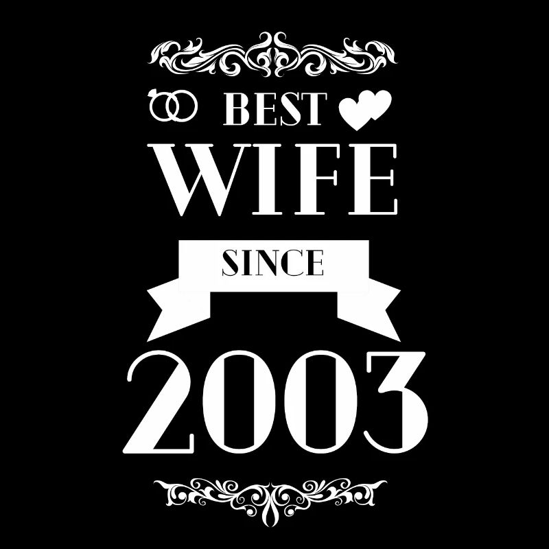 Beste Ehefrau seit 2003 Hochzeitstag