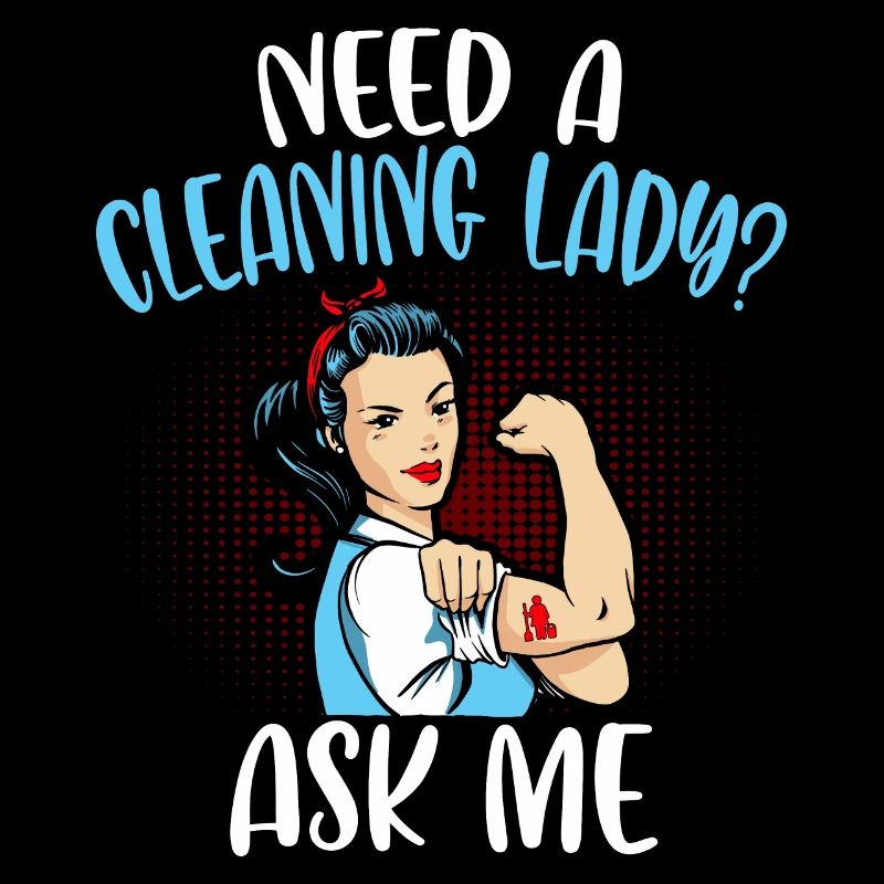 Need A Cleaning Lady