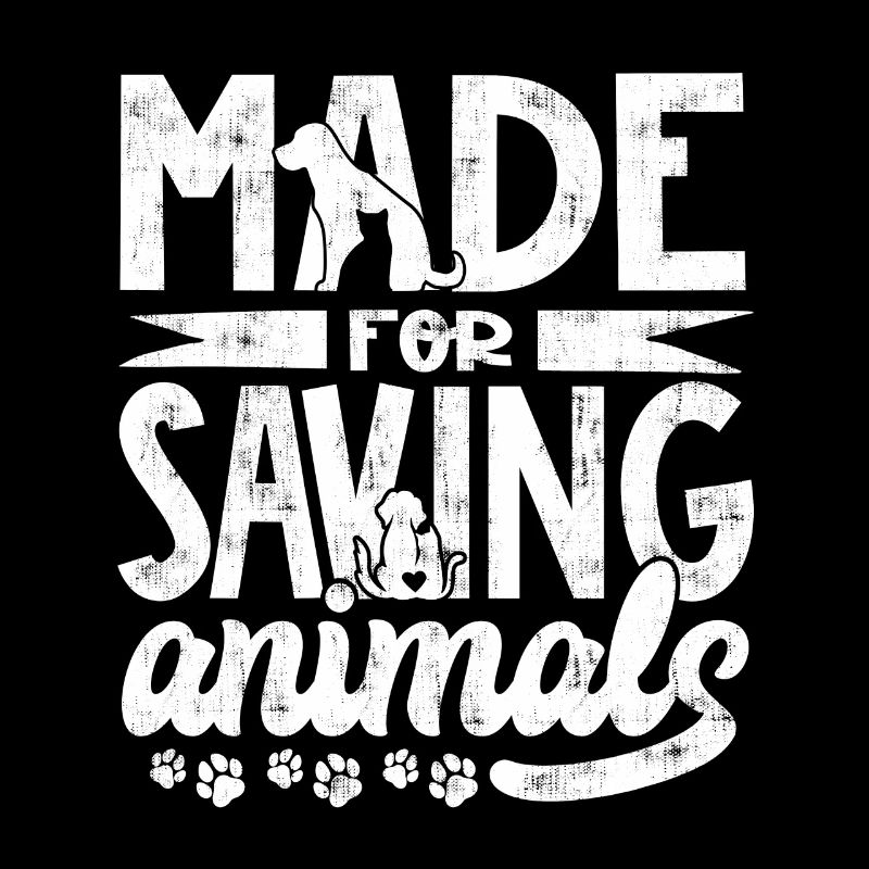 Made For Saving Animals