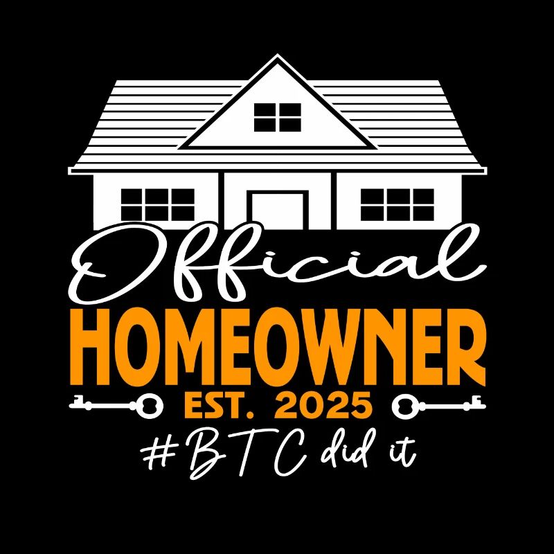 Official Homeowner EST.2025 BTC Did It