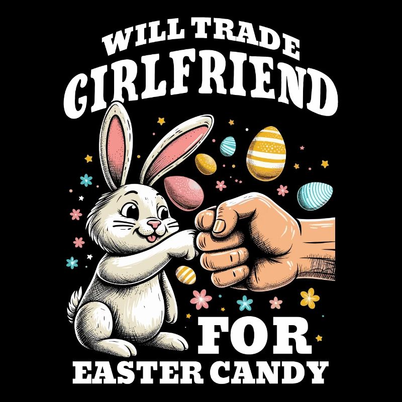 Will Trade Girlfriend For Easter Candy