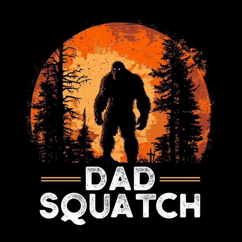 Dad Squatch