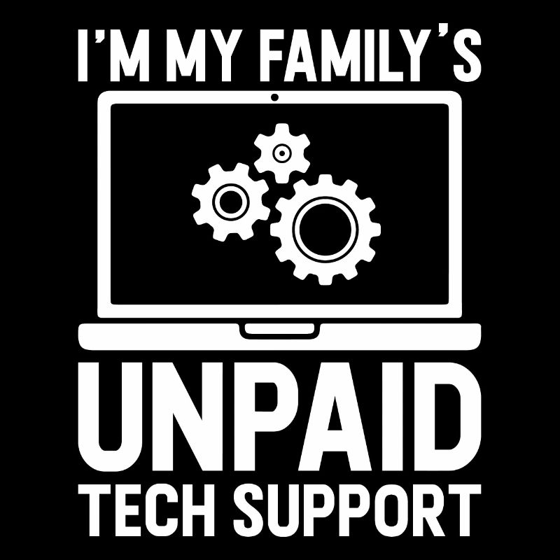I'm My Family's Unpaid Tech Support