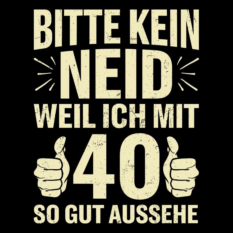 Bitte Kein Neid 40. Geburtstag