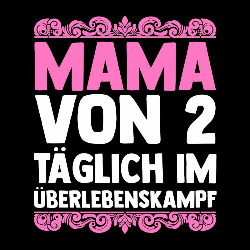 Mama Von 2 Kindern