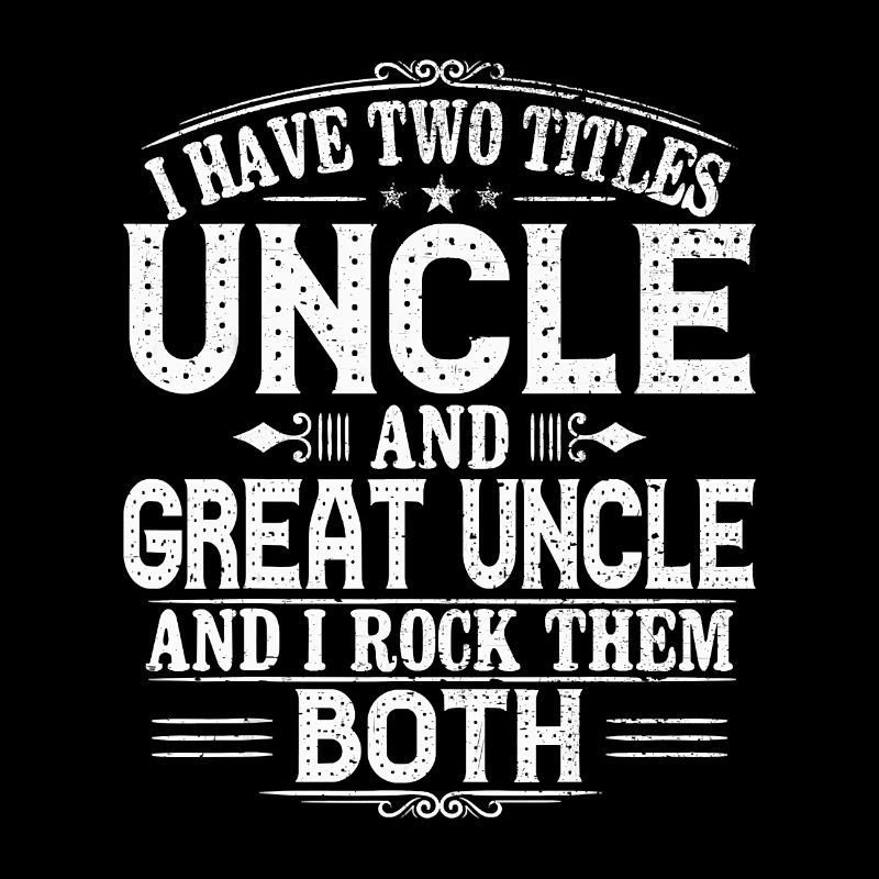 Gift for New Great Uncle Uncles Great Uncle