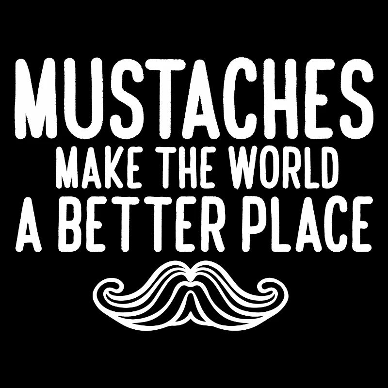 Mustaches Make The World A Better Place Handlebar