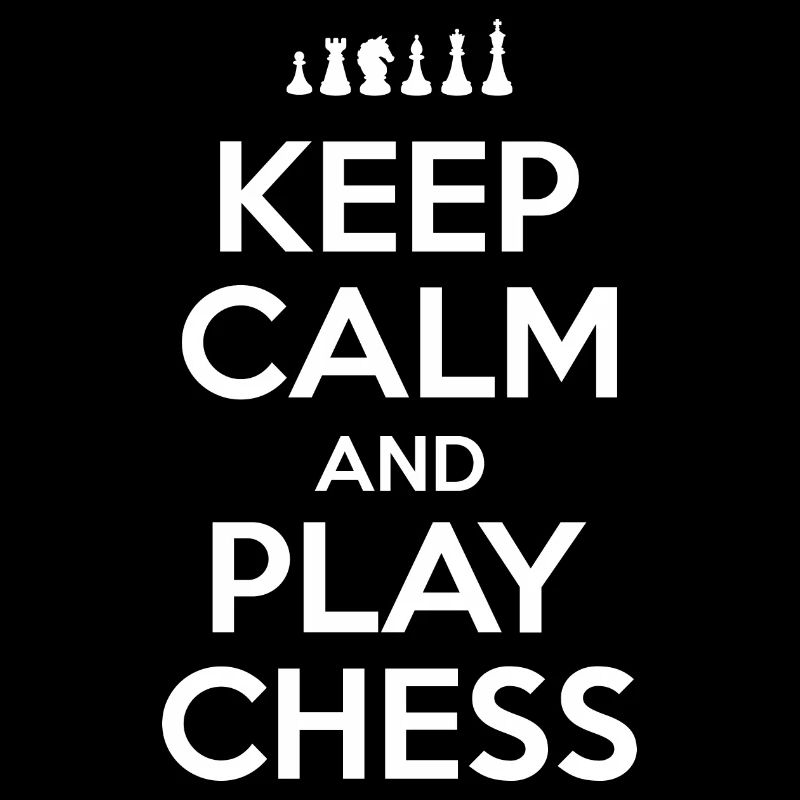 Keep calm and play chess - chess player gift