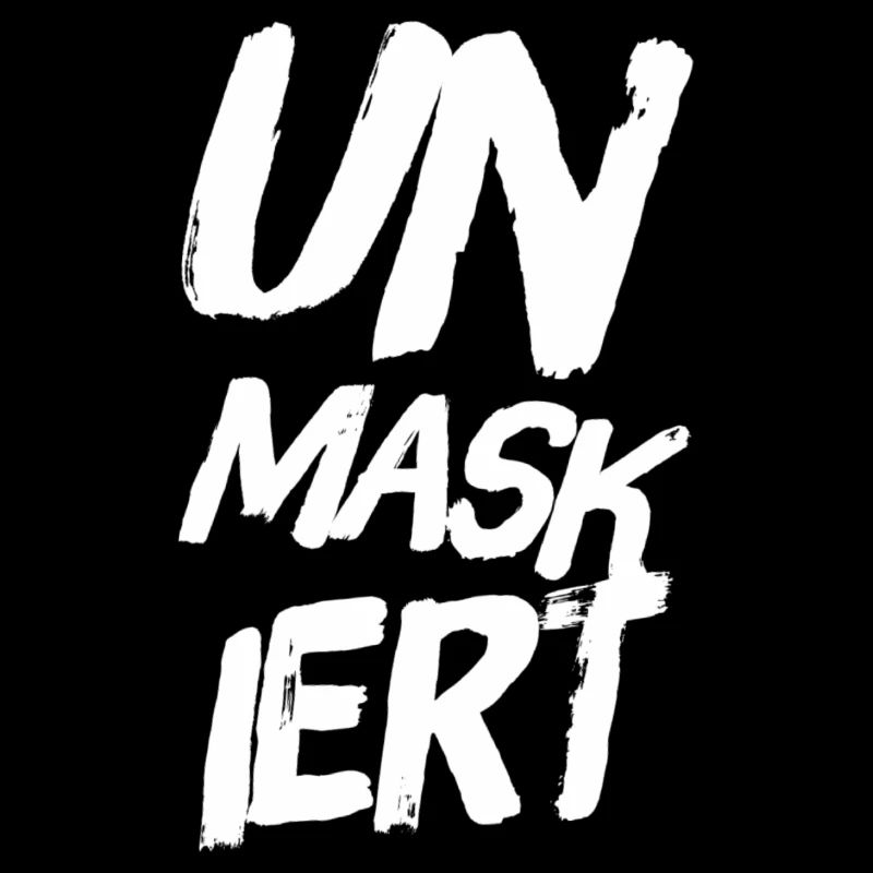 UN MASKED - Unmasked - Unmasked. NEW HIT!