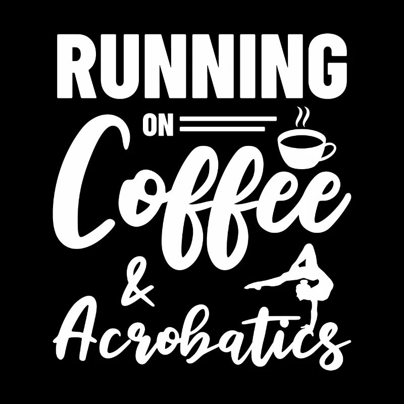 Running On Coffe And Acrobatics Gymnastics Gymnast