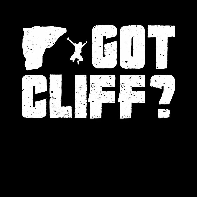 Got Cliff? Cliff Diver Cliff Diving Tombstoning Cl