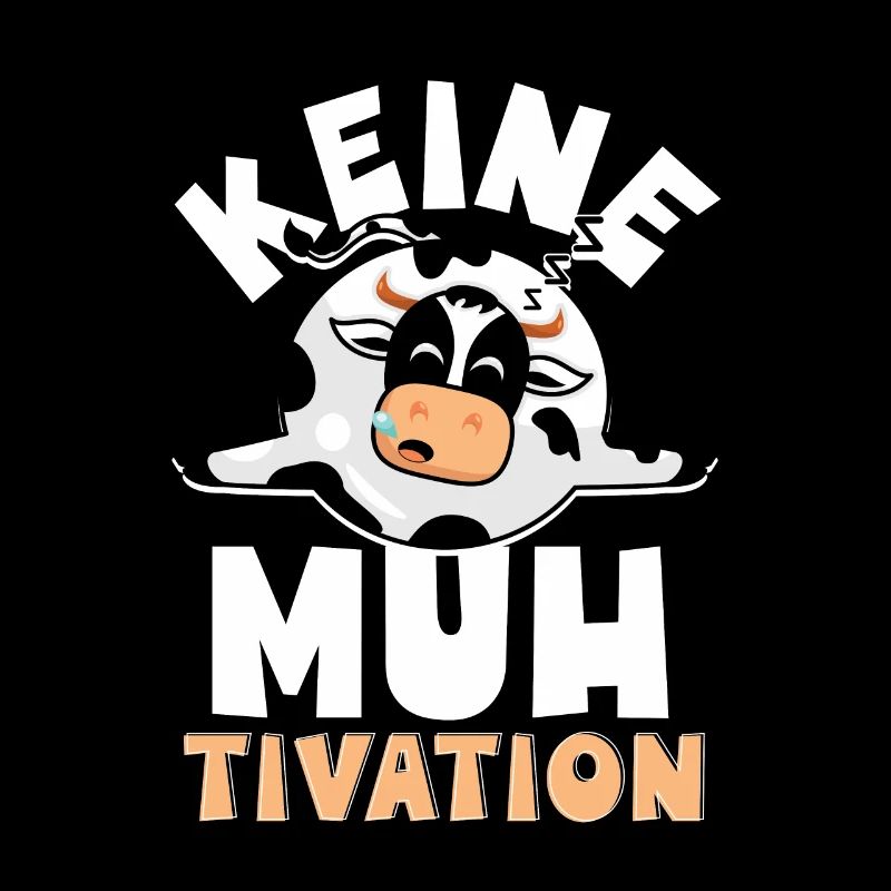 Keine Muhtivation Kuh Liebe Kuhbauer Muh
