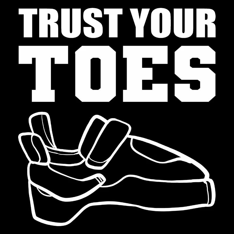 Trust Your Toes Mountaineer Gift