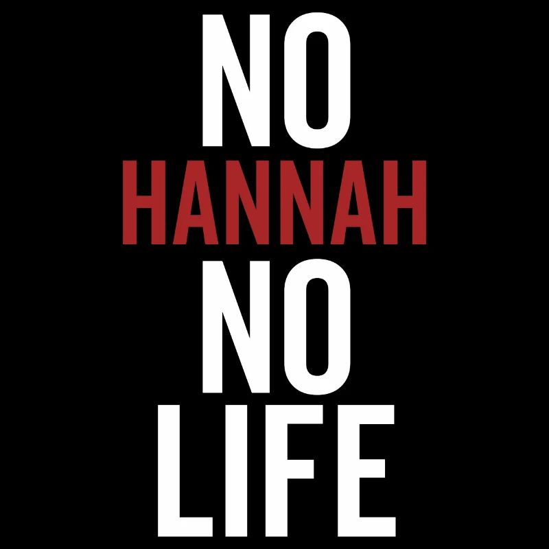 Pas d’Hannah pas de vie