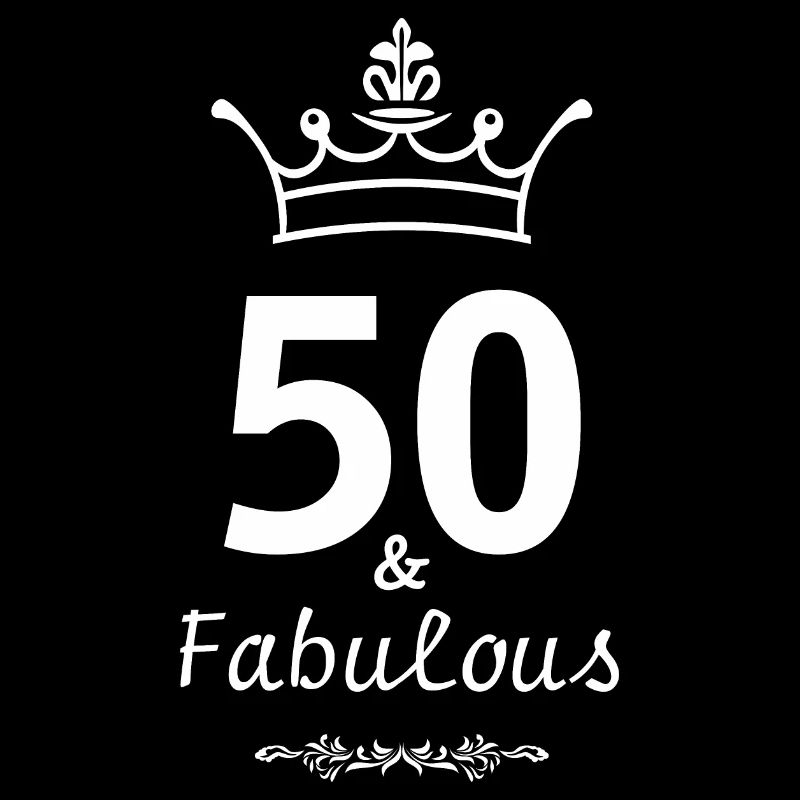 50 and Fabulous