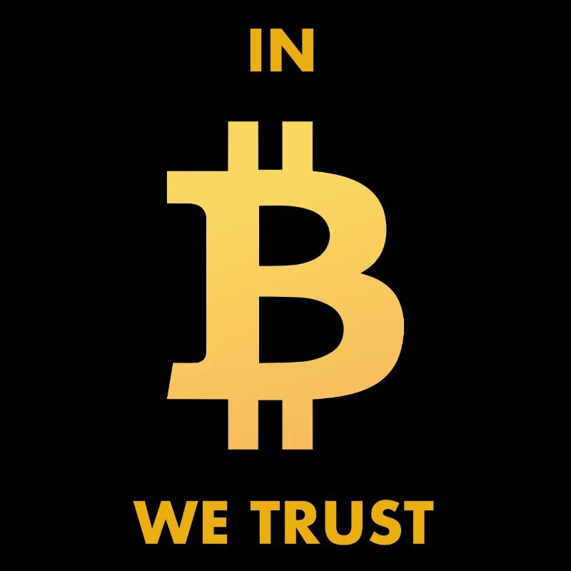 IN B WE TRUST BITCOIN