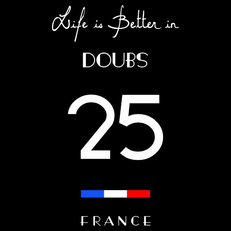 Life is better in DOUBS Number 25 Franche Comté Fr