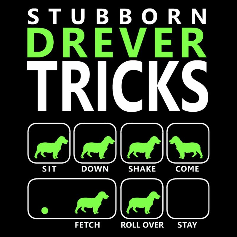 Stubborn Drever Tricks