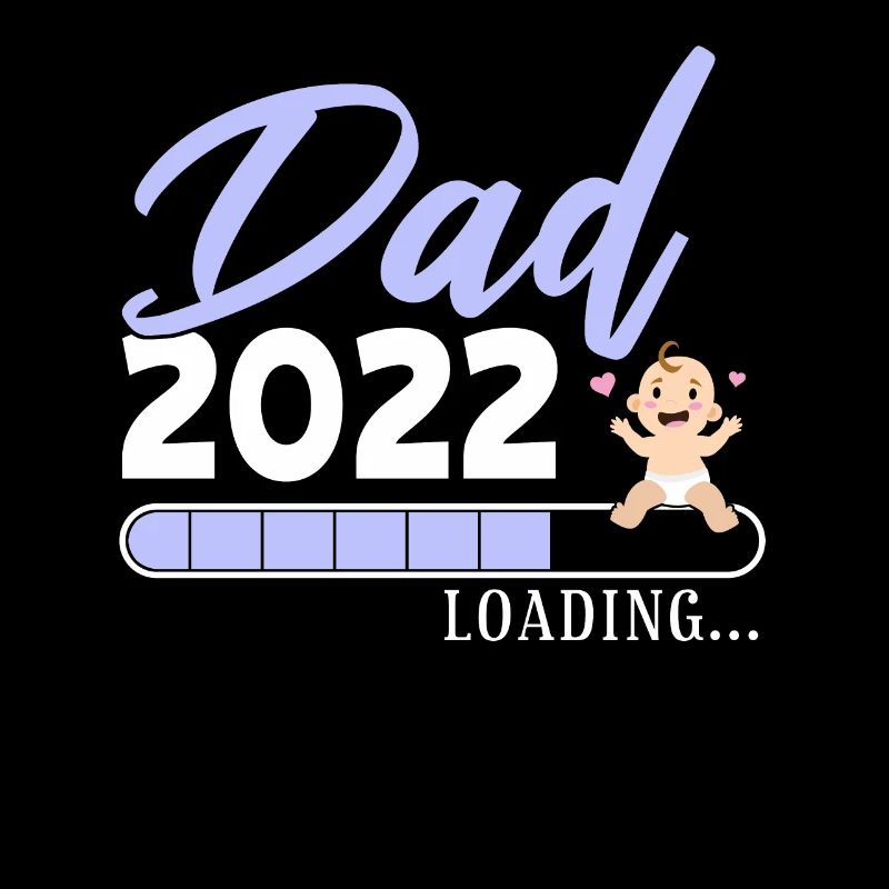 Dad 2022 Loading - Werdender Vater Baby Papa -