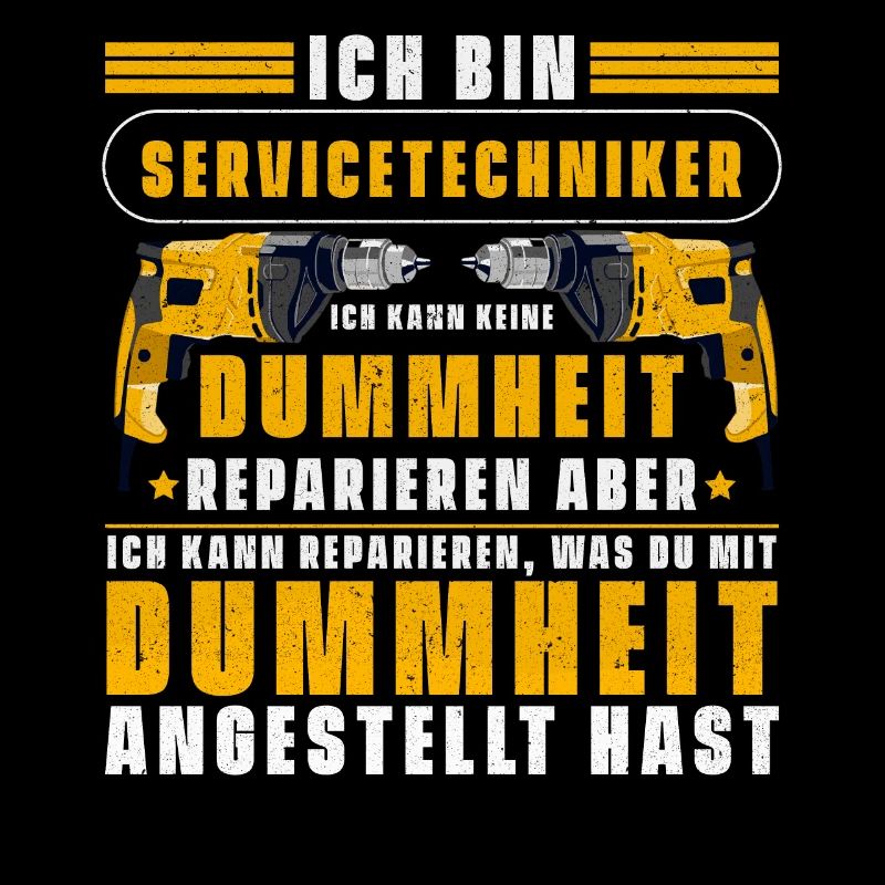 Lustiger Servicetechniker Spruch Techniker