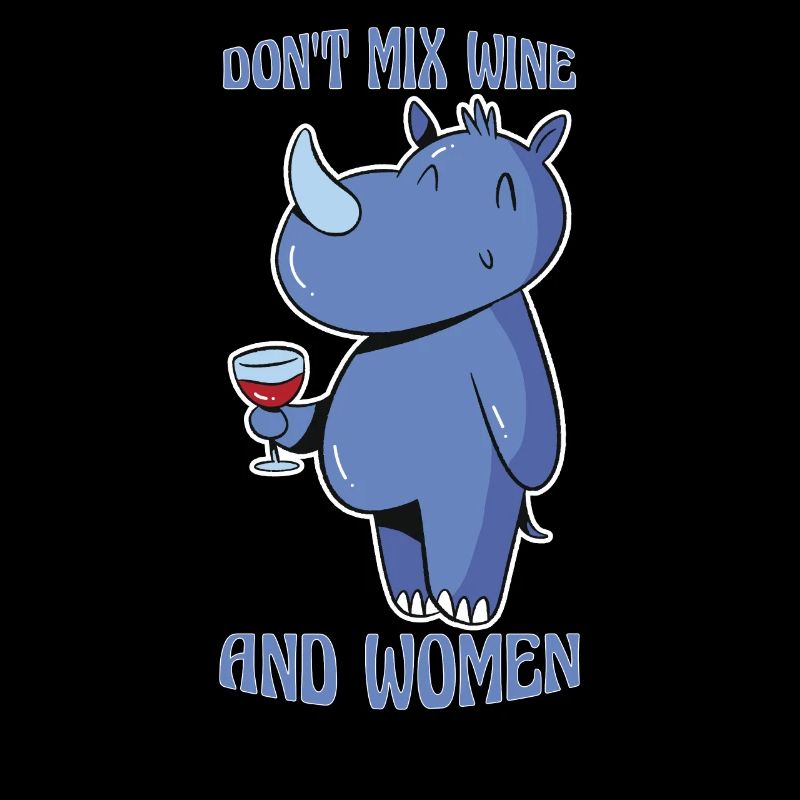 Do not mix wine and female rhinoceros wit