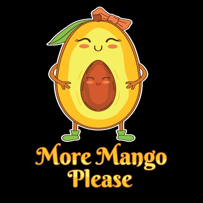 More Mango Please Fruit Lovers Sweet Face Humor