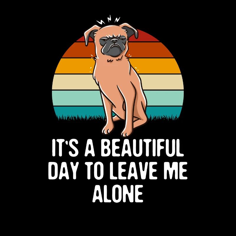 It's a nice day to leave me alone,