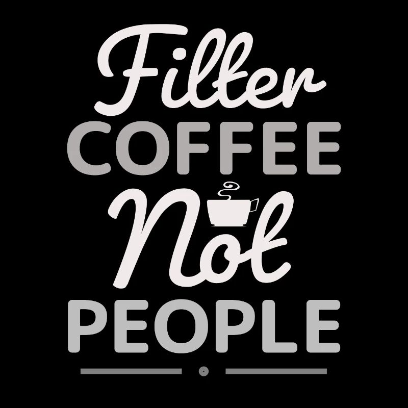 Filterkaffee, nicht Menschen