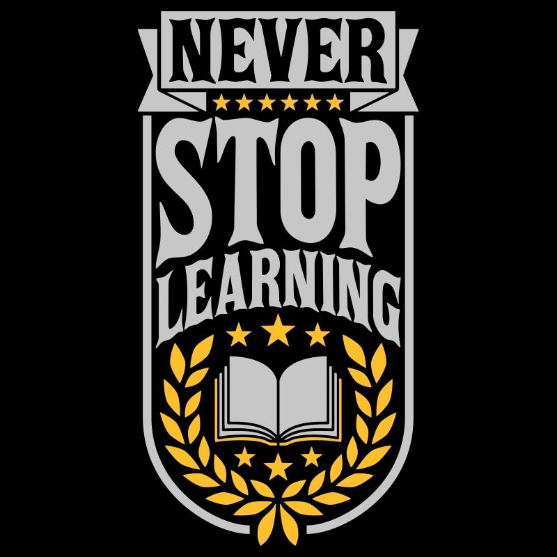 never stop learning quote