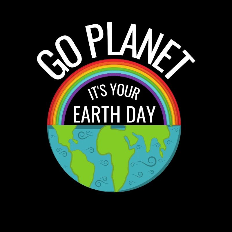 Go Planet It's Your Earth Day Rainbow