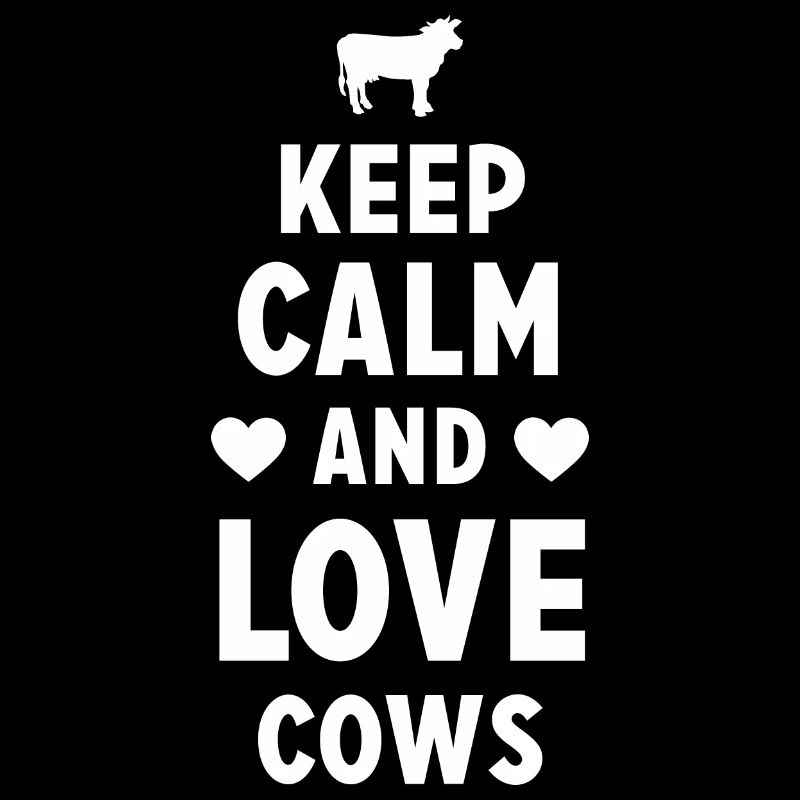 Restez calme et aimez les vaches -
