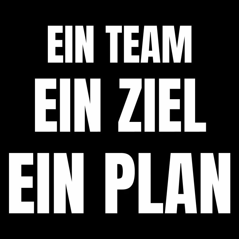 Ein Team, ein Ziel, ein Plan.