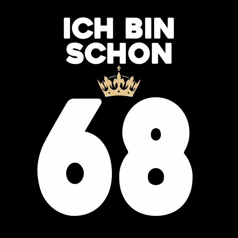 68. Geburtstag Geschenk - 68 Jahre mit Krone
