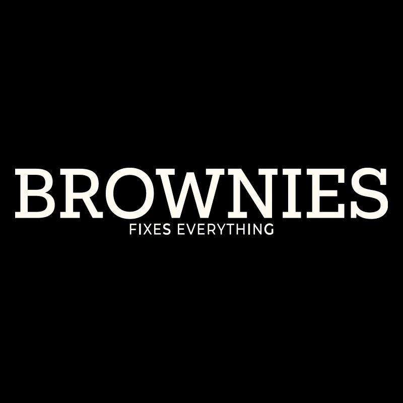BROWNIES FIXES EVERYTHING