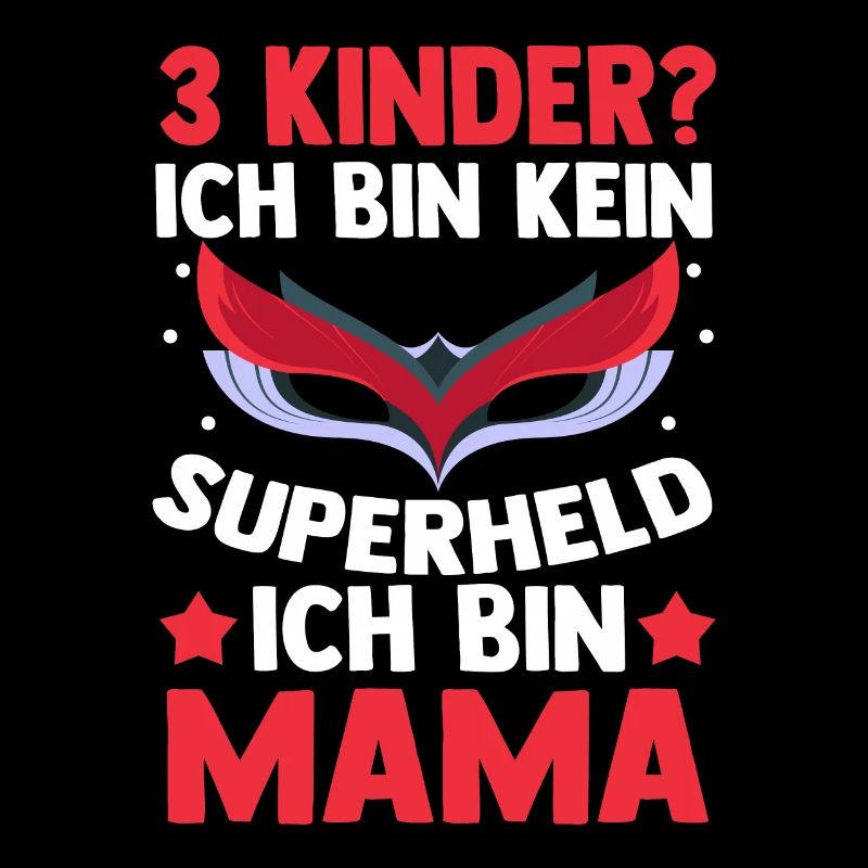Mama Von 3 Kindern Superheldin