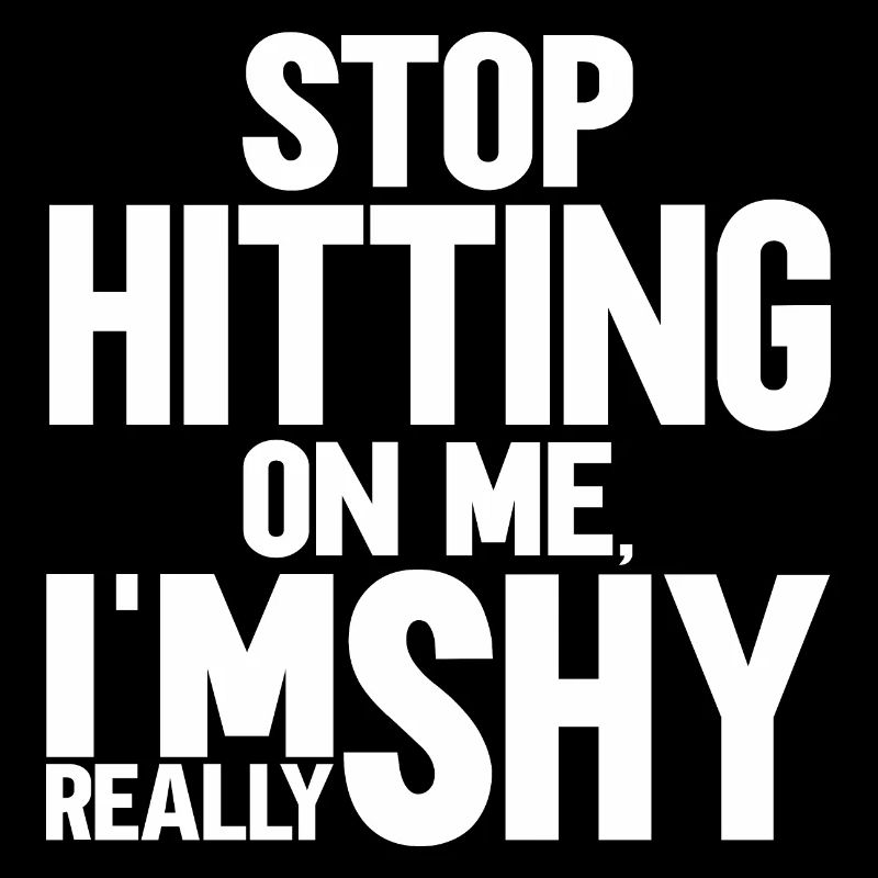 Stop dredging me, I'm shy