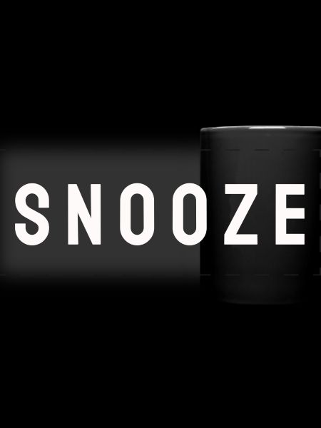 SNOOZE