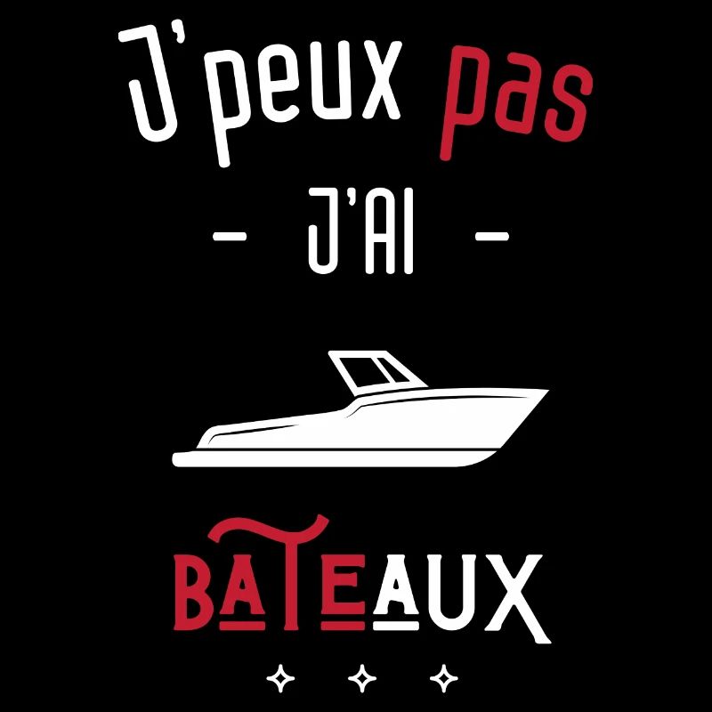 J'peux pas j'ai bâteau