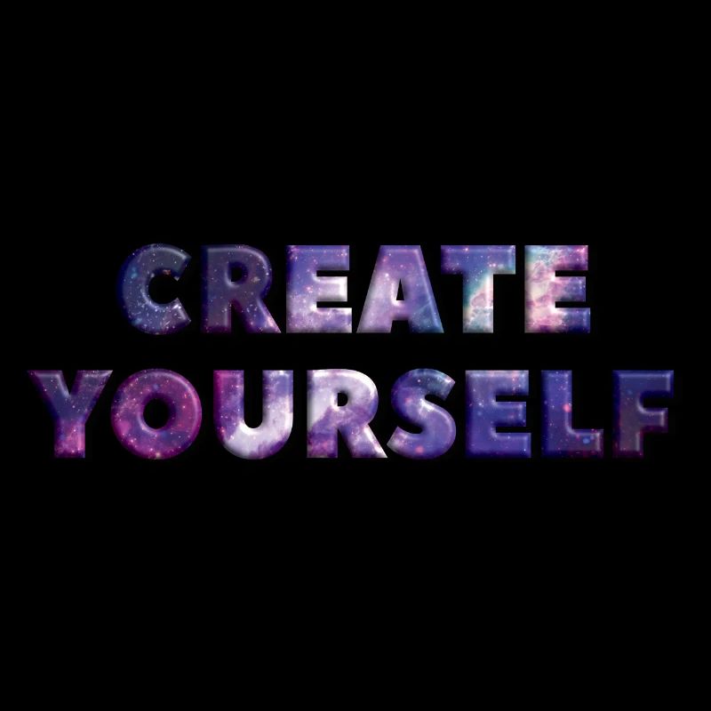 CREATE YOURSELF UNIVERSE