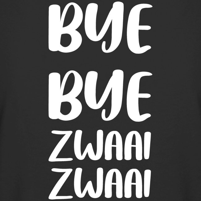Logo (voorkant) + Bye Bye Zwaai Zwaai (achterkant)