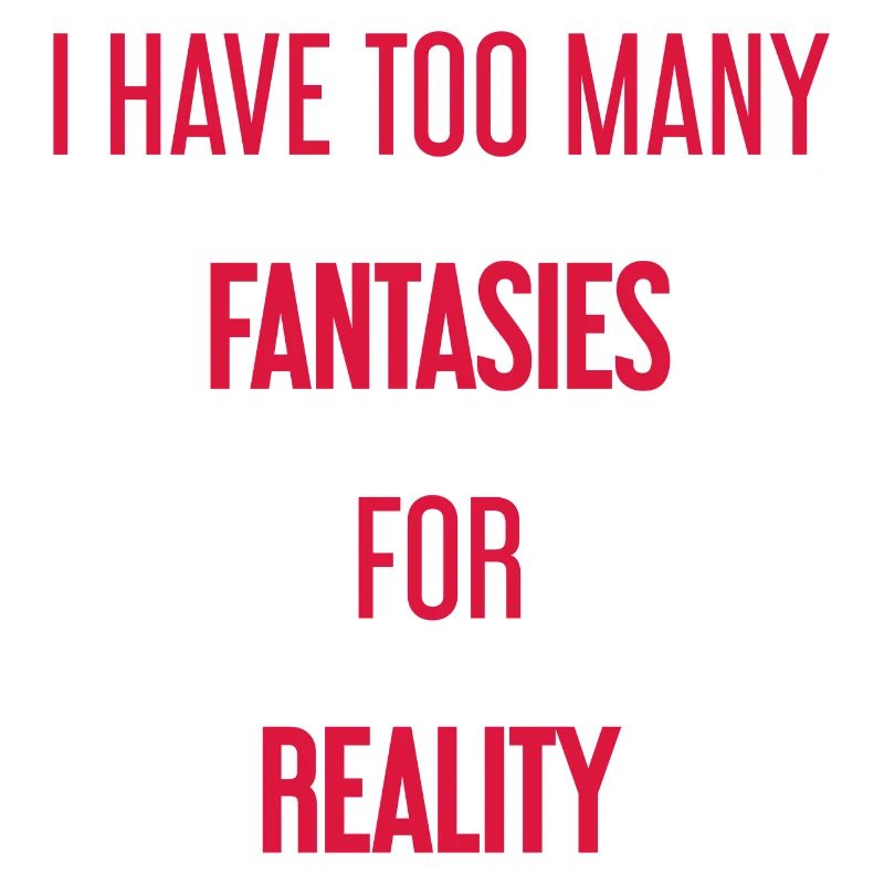 Fantasies for reality - This is where magic is created!