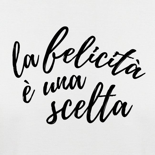 La felicità è una scelta N