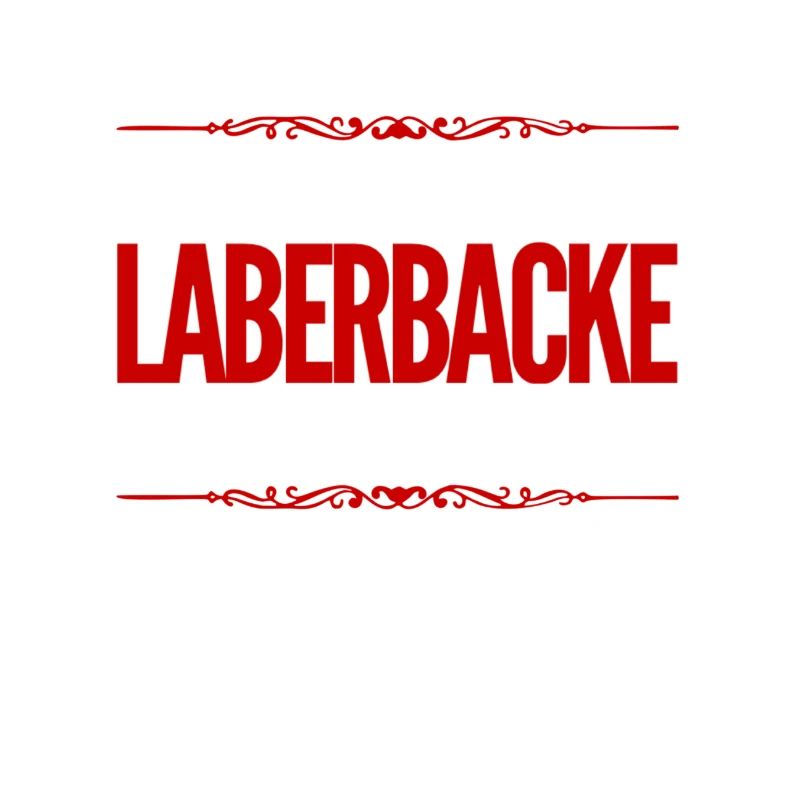 vor dir steht eine Laberbacke