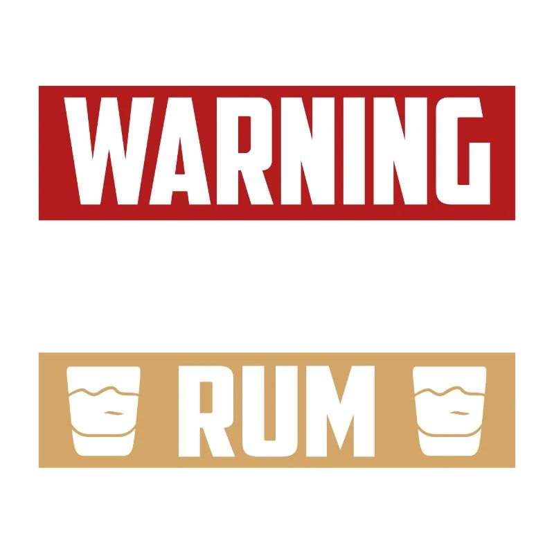 Warning May Contain Rum Alcohol Drinking
