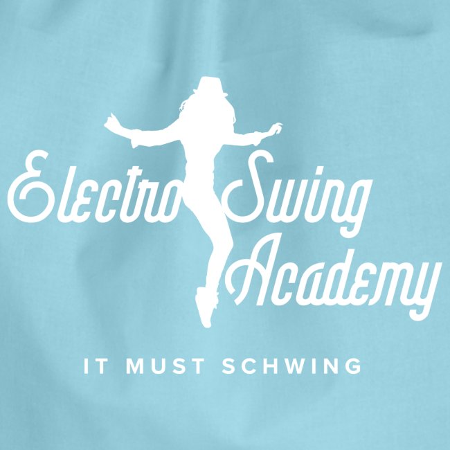 Electro Swing Academy - It Must Schwing