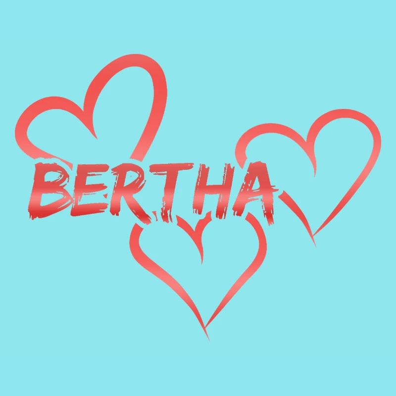 Bertha Bertha